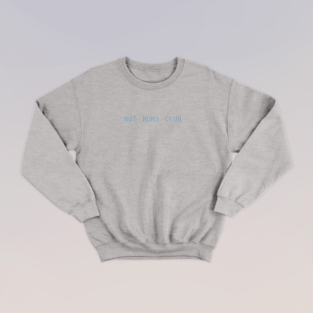 hot moms club crewneck