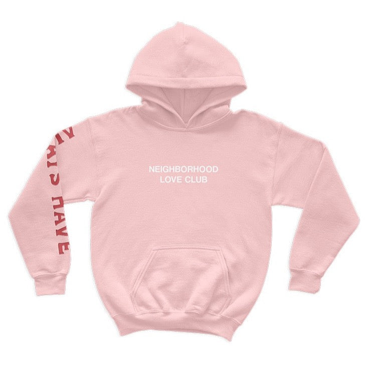 always have / always will hoodie set